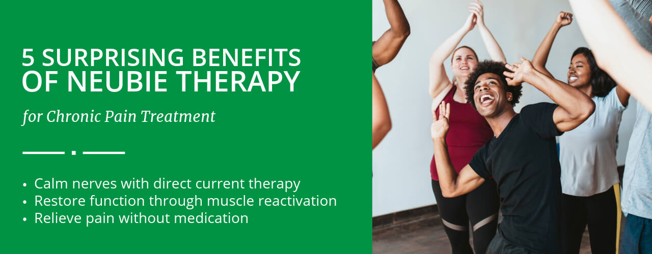 5 Surprising Benefits of Neubie Therapy for Chronic Pain Treatment